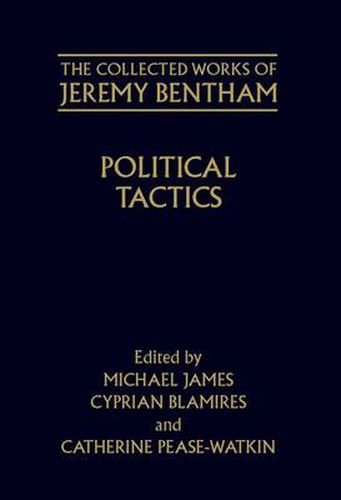 Cover image for The Collected Works of Jeremy Bentham: Political Tactics