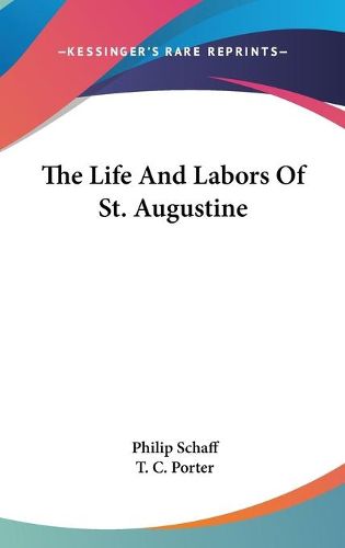 Cover image for The Life and Labors of St. Augustine