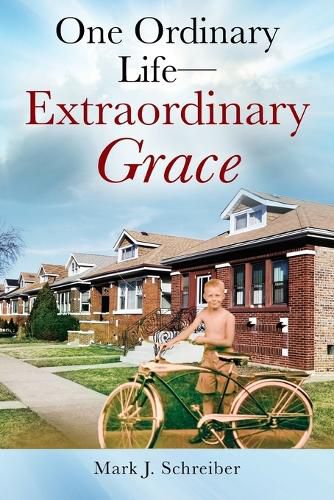 Cover image for One Ordinary Life-Extraordinary Grace