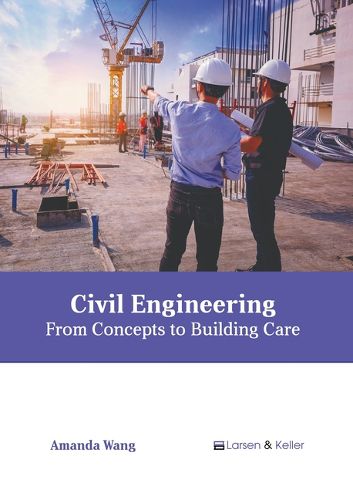 Cover image for Civil Engineering: From Concepts to Building Care