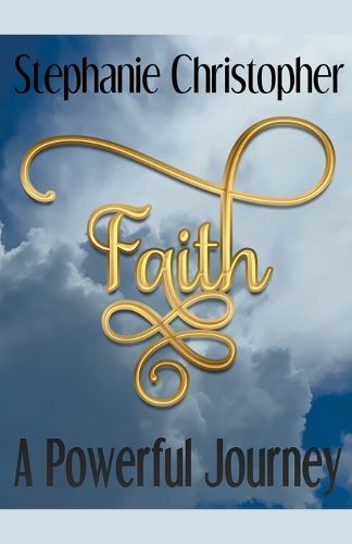 Cover image for Faith A Powerful Journey