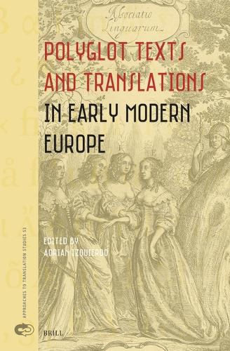 Cover image for Polyglot Texts and Translations in Early Modern Europe