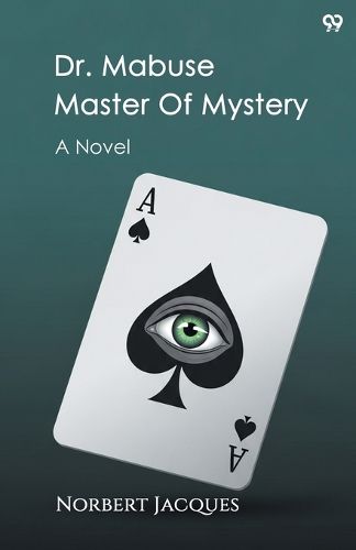 Cover image for Dr. Mabuse Master Of MysteryA Novel (Edition1)