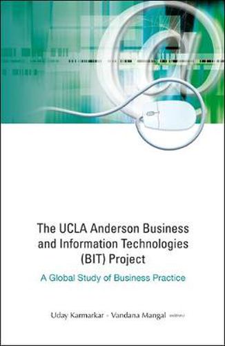 Cover image for Ucla Anderson Business And Information Technologies (Bit) Project, The: A Global Study Of Business Practice