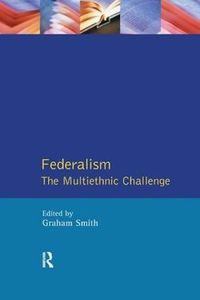 Cover image for Federalism: The Multiethnic Challenge