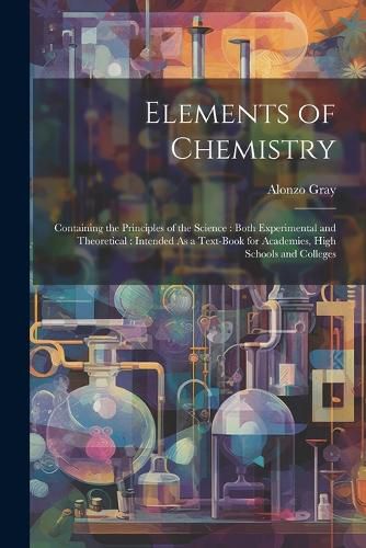 Cover image for Elements of Chemistry