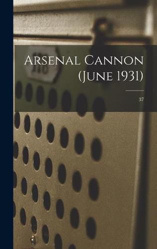 Cover image for Arsenal Cannon (June 1931); 37