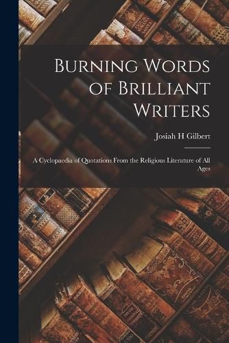 Cover image for Burning Words of Brilliant Writers