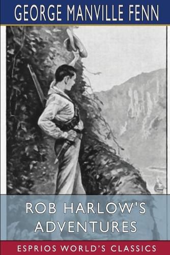 Cover image for Rob Harlow's Adventures (Esprios Classics)