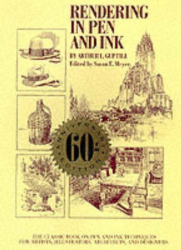 Cover image for Rendering in Pen and Ink: The Classic Book on Pen and Ink Techniques for Artists, Illustrators, Architects and Designers