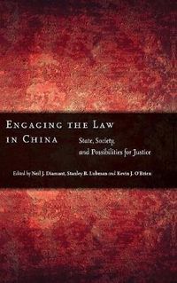 Cover image for Engaging the Law in China: State, Society, and Possibilities for Justice