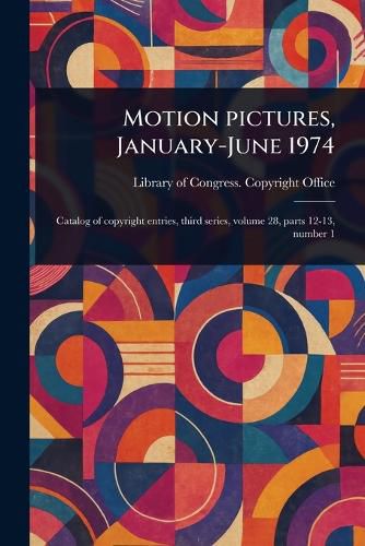 Cover image for Motion Pictures, January-June 1974