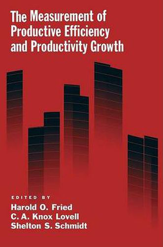 Cover image for The Measurement of Productive Efficiency and Productivity Growth