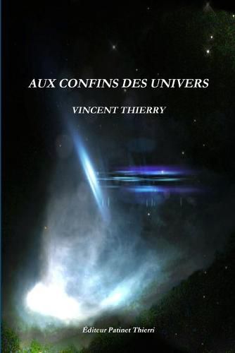 Cover image for Aux Confins Des Univers