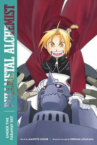 Cover image for Fullmetal Alchemist: Under the Faraway Sky: Second Edition