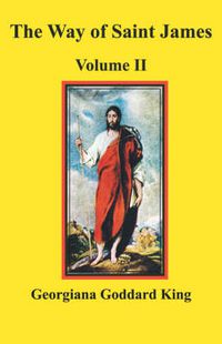 Cover image for The Way of Saint James, Volume II