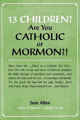 Cover image for 13 Children? Are You Catholic or Mormon?!