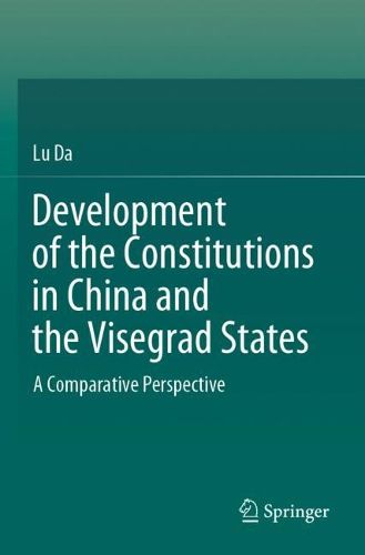Cover image for Development of the Constitutions in China and the Visegrad States: A Comparative Perspective