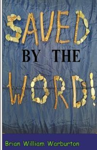 Cover image for Saved by the Word