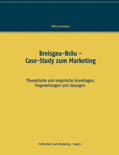 Cover image for Breisgau-Brau: Case-Study zum Marketing