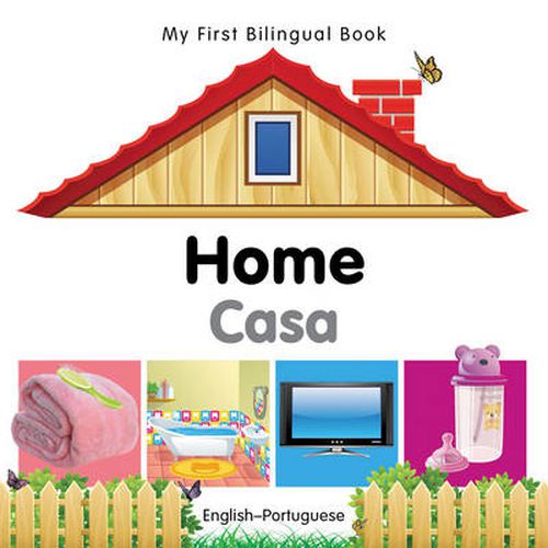 Cover image for My First Bilingual Book -  Home (English-Portuguese)