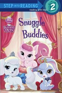 Cover image for Snuggle Buddies (Disney Princess: Palace Pets)