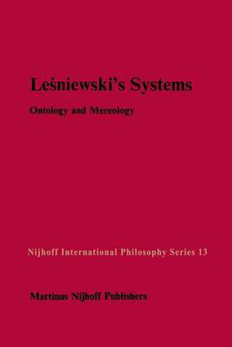 Lesniewski's Systems: Ontology and Mereology