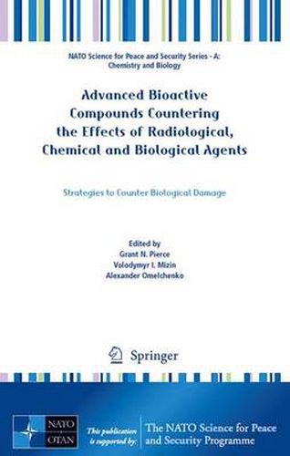 Cover image for Advanced Bioactive Compounds Countering the Effects of Radiological, Chemical and Biological Agents: Strategies to Counter Biological Damage