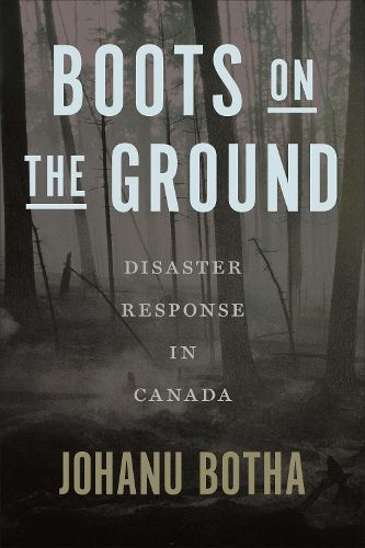 Cover image for Boots on the Ground: Disaster Response in Canada