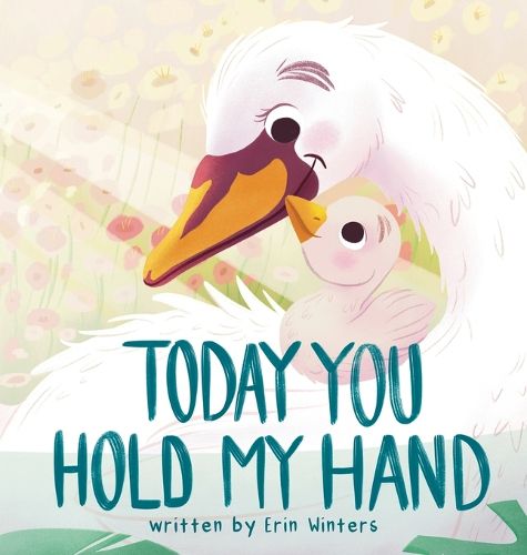 Today You Hold My Hand