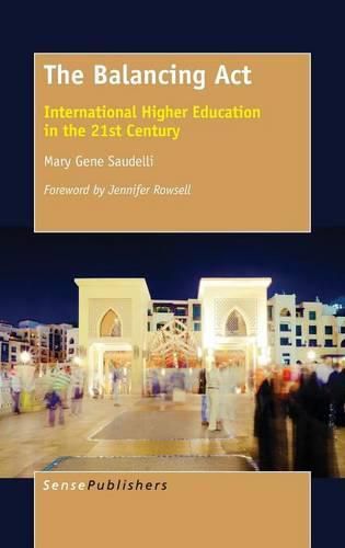Cover image for The Balancing Act: International Higher Education in the 21st Century