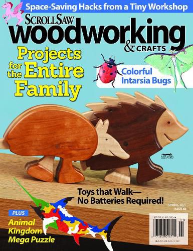 Scroll Saw Woodworking & Crafts Issue 82 Spring 2021: Projects for the Entire Family