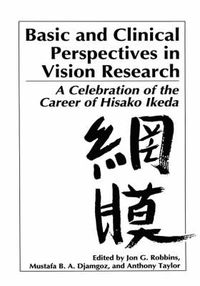 Cover image for Basic and Clinical Perspectives in Vision Research: A Celebration of the Career of Hisako Ikeda