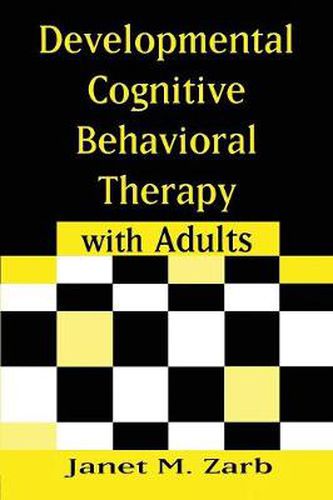 Cover image for Developmental Cognitive Behavioral Therapy with Adults