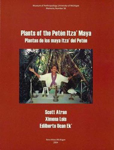 Cover image for Plants of the Peten Itza' Maya: Plantas de los maya itza' del Peten