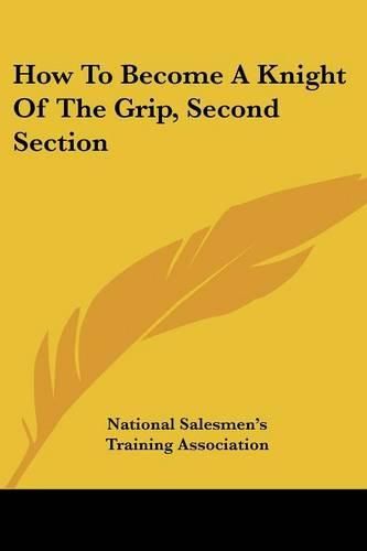 Cover image for How to Become a Knight of the Grip, Second Section