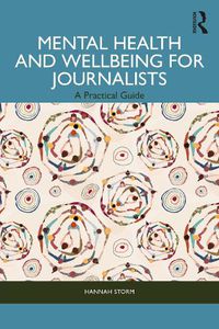 Cover image for Mental Health and Wellbeing for Journalists