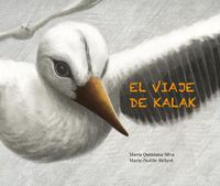 Cover image for El viaje de Kalak (Kalak's Journey)