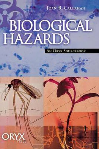 Cover image for Biological Hazards: An Oryx Sourcebook