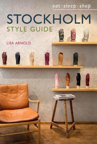 Cover image for Stockholm Style Guide: Eat Sleep Shop