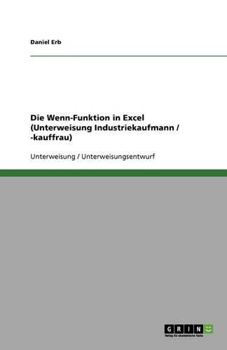 Cover image for Die Wenn-Funktion in Excel (Unterweisung Industriekaufmann / -kauffrau)