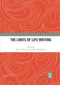 Cover image for The Limits of Life Writing
