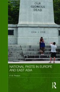 Cover image for National Pasts in Europe and East Asia