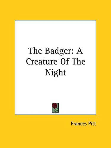 Cover image for The Badger: A Creature of the Night