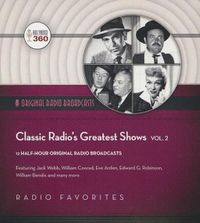 Cover image for Classic Radio's Greatest Shows, Vol. 2