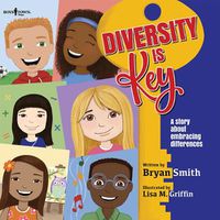 Cover image for Diversity is Key: A Story About Embracing Differences