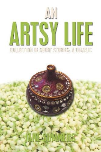 Cover image for An Artsy Life: Collection of Short Stories: a Classic