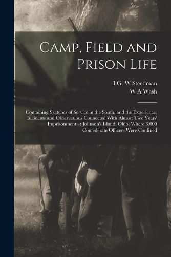 Cover image for Camp, Field and Prison Life