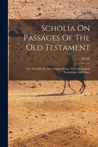 Cover image for Scholia On Passages Of The Old Testament