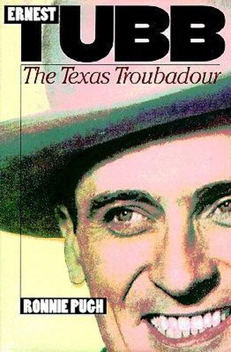 Cover image for Ernest Tubb: The Texas Troubadour